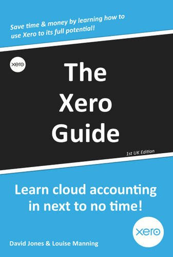 The Xero Guide (9781780353982) by David Jones