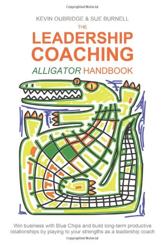 9781780355870: The Leadership Coaching Alligator Handbook