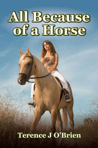 Stock image for All Because of a Horse for sale by THE SAINT BOOKSTORE