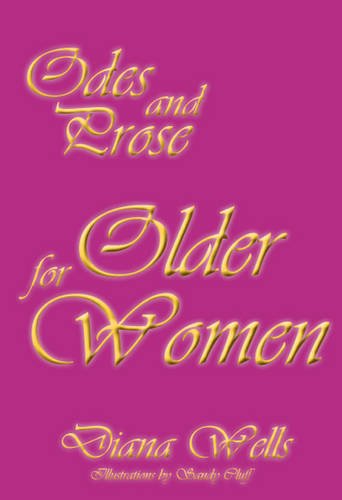 Stock image for Odes and Prose for Older Women for sale by WorldofBooks