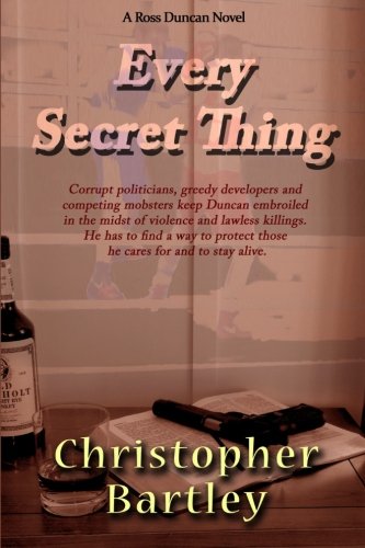 Stock image for Every Secret Thing: A Ross Duncan Novel (Ross Duncan Novels) for sale by Wonder Book