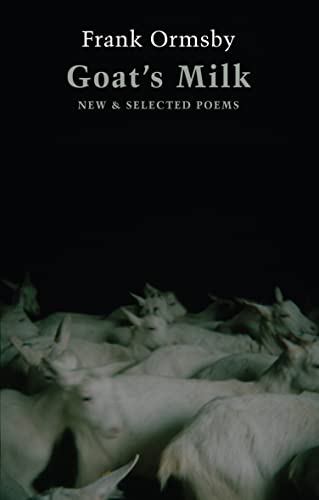 Stock image for Goat's Milk: New & Selected Poems for sale by Ria Christie Collections