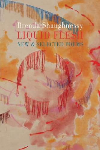 Stock image for Liquid Flesh: New & Selected Poems for sale by WeBuyBooks