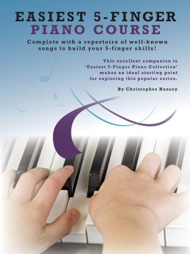 Easiest 5 Finger Piano Course (9781780380148) by Christopher Hussey