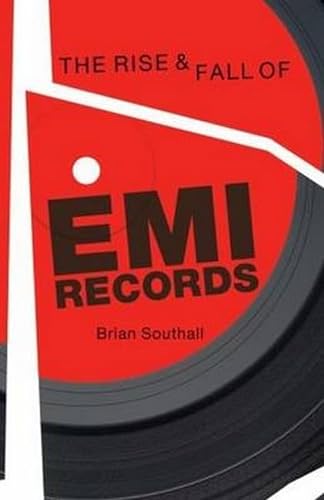 Beispielbild fr The Rise and Fall of EMI Records: Updated Edition zum Verkauf von WorldofBooks