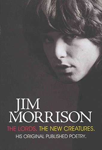Jim Morrison: The Lords & New Creatures (9781780381459) by Jerry Hopkins