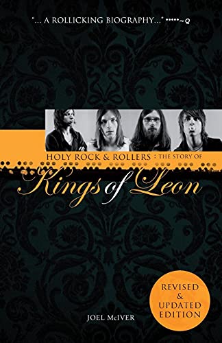 Beispielbild fr Holy Rock 'n' Rollers: The Story of the Kings of Leon: The Story of Kings of Leon zum Verkauf von WorldofBooks