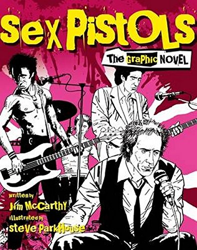 Beispielbild fr The Sex Pistols Graphic (Graphic Novel): (Small format) zum Verkauf von WorldofBooks
