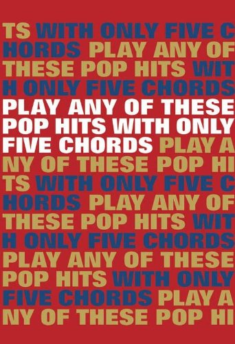Beispielbild fr Play Any of These Pop Hits with Only 5 Chords zum Verkauf von Buchpark