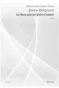 Stock image for John Duggan: La Ballade De Jesus Christ (novello New Choral Series) for sale by Y-Not-Books