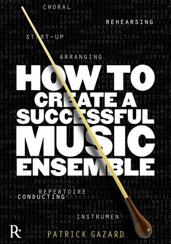 9781780382463: How to Create a Successful Music Ensemble