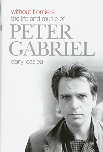 Stock image for Without Frontiers: The Life & Music of Peter Gabriel for sale by WorldofBooks