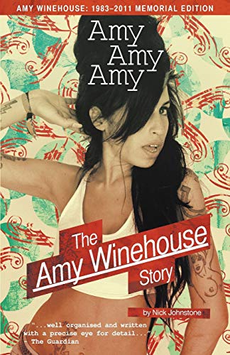 

Amy Amy Amy The Amy Winehouse Story Updated Edition