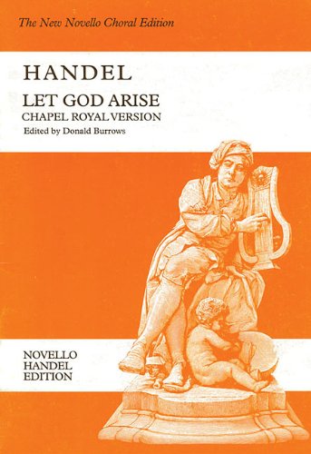 9781780383576: G.F. Handel: Let God Arise (Chapel Royal Edition): Chapel Royal Version (Novello Handel Edition)