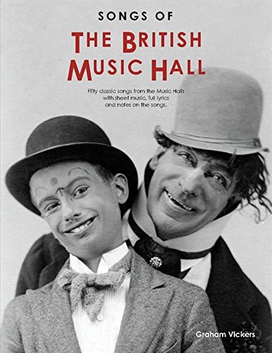 Beispielbild fr Songs of the British Music Hall (Music, Lyrics & Notes) zum Verkauf von WorldofBooks