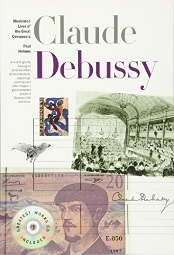 9781780384467: Debussy: New Illustrated Lives of Great Composers (incl CD)