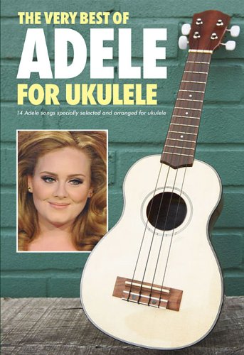 Imagen de archivo de The Very Best of Adele for Ukulele a la venta por WorldofBooks