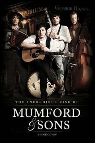 Beispielbild fr The Incredible Rise of Mumford & Sons zum Verkauf von SecondSale