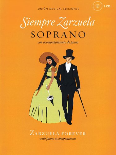 9781780386034: Siempre Zarzuela (Zarzuela Forever): Soprano (Book & CD)