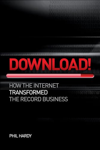 Stock image for Download! How The Internet Transformed The Record Business: How Digital Destroyed the Record Business for sale by WorldofBooks