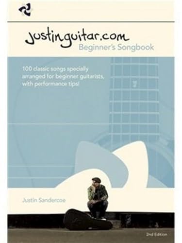 9781780387109: Justinguitar.Com Beginner'S Songbook 2Nd Edition 100 Classic Songs To Learn Guitar