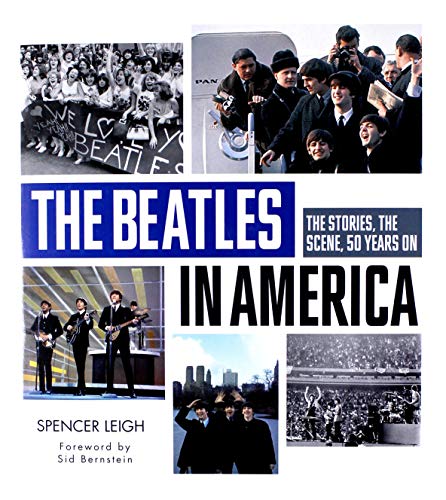 The Beatles in America (9781780388809) by Spencer Leigh