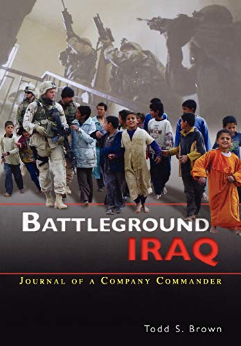 9781780390451: Battleground Iraq: The Journal of a Company Commander