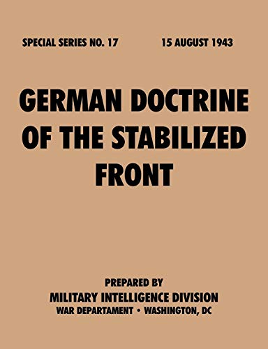 Stock image for German Doctrine of the Stabilized Front (Special Series, no. 17) for sale by Chiron Media