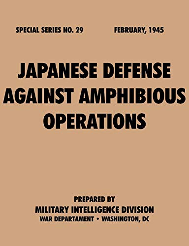 9781780390796: Japanese Defense Against Amphibious Operations (Special Series, no. 29)