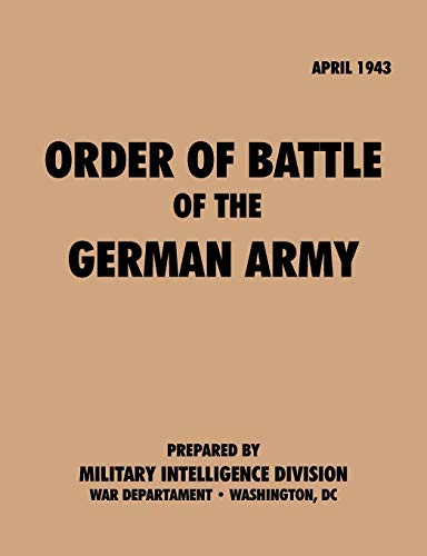 Imagen de archivo de Order of Battle of the German Army, April 1943 a la venta por Chiron Media