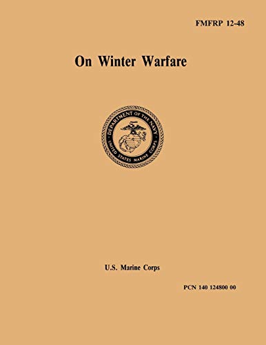 On Winter Warfare (9781780391298) by Swinzow, George K; United States Marine Corps