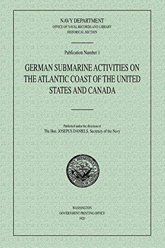 Stock image for German Submarine Activities on the Atlantic Coast of the United States and Canada for sale by Chiron Media