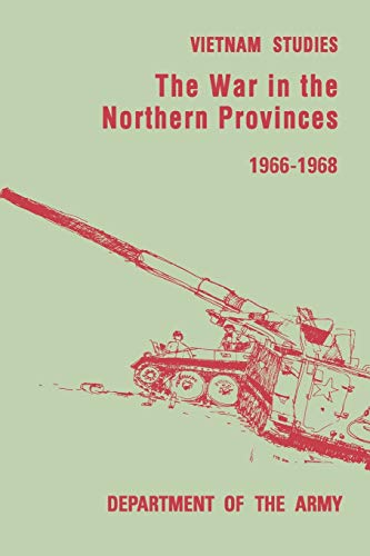 Stock image for The War in the Northern Provinces 1966-1968 for sale by Chiron Media