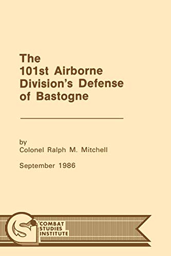 Stock image for The 101st Airborne Division's Defense at Bastogne for sale by Basement Seller 101
