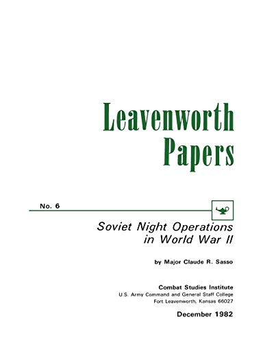 Soviet Night Operations in World War II (9781780392660) by Sasso, Cluade R; Combat Studies Institute