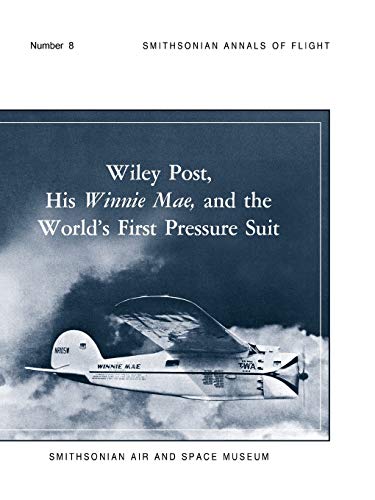 Stock image for Wiley Post, His Winnie Mae, and the World's First Pressure Suit for sale by Chiron Media