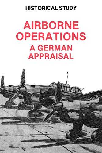 Imagen de archivo de Airborne Operations A German Appraisal a la venta por PBShop.store US