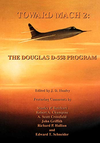 Stock image for Toward Mach 2: The Douglas D-558 Program (NASA History Series SP-4222) for sale by Reuseabook