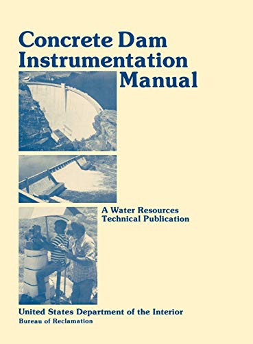 Imagen de archivo de Concrete Dam Instrumentation Manual a la venta por Lucky's Textbooks