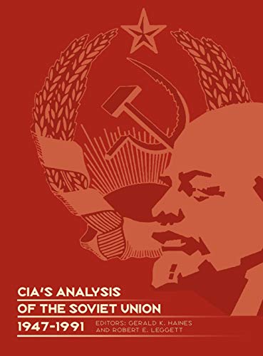 9781780393773: CIA's Analysis of the Soviet Union 1947-1991: A Documentary Collection