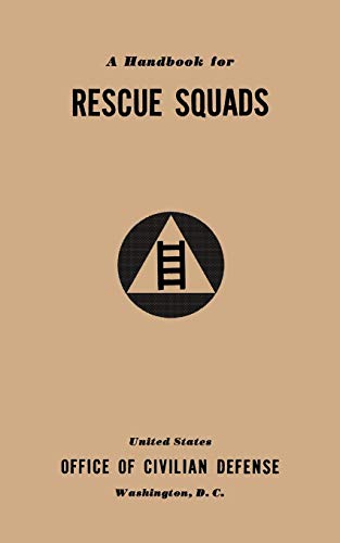 Stock image for A Handbook for Rescue Squads 1941 for sale by PBShop.store US