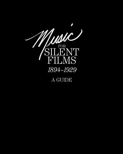 Stock image for Music for Silent Films 1894-1929 for sale by Books Puddle