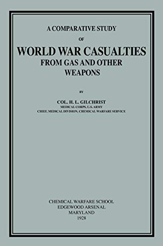 Stock image for Comparative Study of World War Casualties from Gas and Other Weapons for sale by PBShop.store US