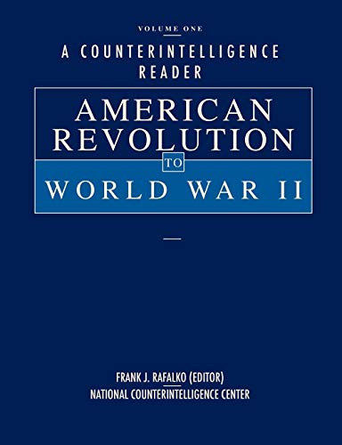 Stock image for A Counterintelligence Reader, Volume I: American Revolution to World War II for sale by HPB-Red