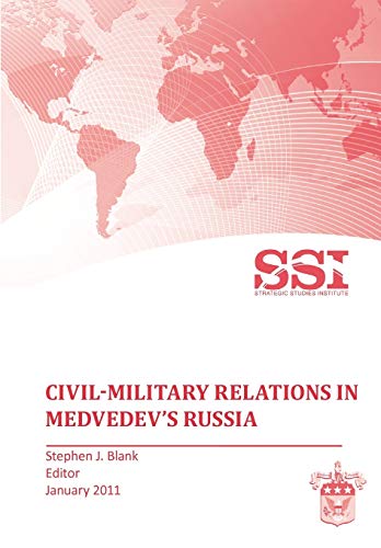 Beispielbild fr Civil-Military Relations in Medvedev's Russia zum Verkauf von Lucky's Textbooks