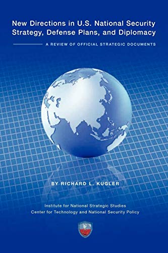 Stock image for New Directions in U.S. National Security Strategy, Defense Plans, and Diplomacy: A Review of Official Strategic Documents for sale by Chiron Media