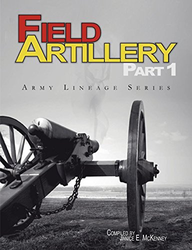 Beispielbild fr Field Artillery Part 1 (Army Lineage Series) zum Verkauf von Lucky's Textbooks