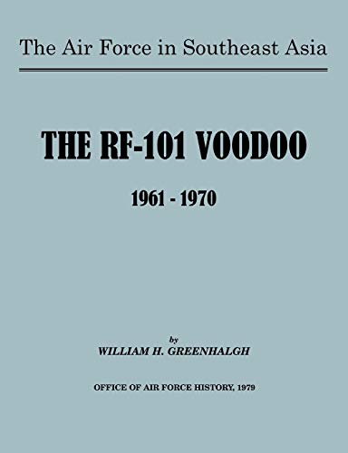 Stock image for The Air Force in Southeast Asia The RF101 Voodoo, 19611970 for sale by PBShop.store US