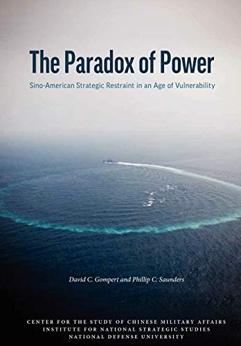 Stock image for The Paradox of Power: Sino-American Strategic Restraint in an Age of Vulnerability for sale by Books From California