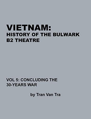 Vietnam, History of the Bulwark Tran (9781780396774) by Tra, Tran Van; Combat Studies Institute Press